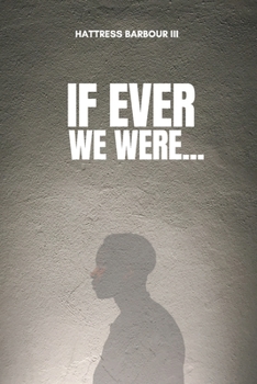 Paperback If Ever We Were... Book