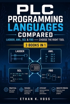 Paperback PLC Programming Languages Compared: Ladder, AWL, SCL & FBD - Choose the Right Tool Book