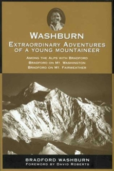Washburn: Extraordinary Adventures of a Young Mountaineer