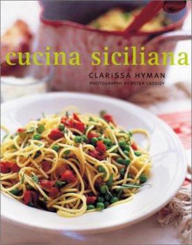 Hardcover Cucina Siciliana: Authentic Recipes and Culinary Secrets from Sicily Book