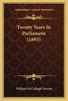 Paperback Twenty Years In Parliament (1893) Book