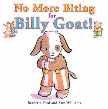Hardcover No More Biting for Billy Goat! Book