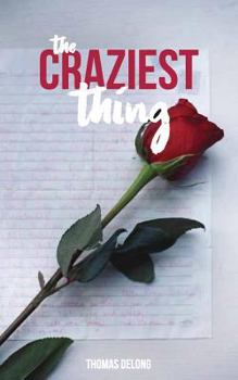 Paperback The Craziest Thing Book