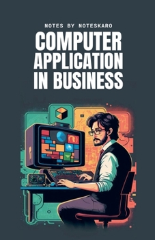 Paperback Computer Application In Business ( Concise Notes ) Book