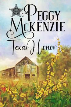 Texas Honor - Book #1 of the To Love a Lawman