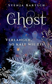 Paperback Ghost: Verlangen, so kalt wie Eis [German] Book