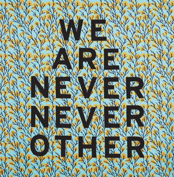 Hardcover Aram Han Sifuentes: We Are Never Never Other Book