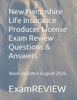 New Hampshire Life Insurance Producer License Exam Review Questions & Answers