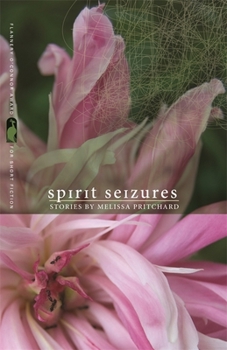 Paperback Spirit Seizures: Stories Book