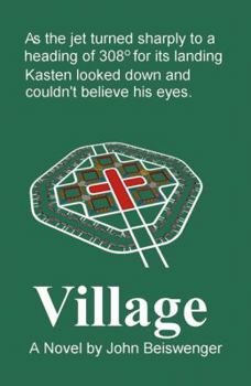 Paperback Village: A Novel By John Beiswenger Book