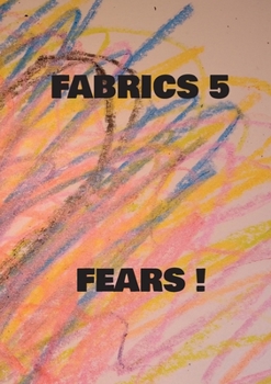 Paperback Fabrics 5 Fears ! [Swedish] Book