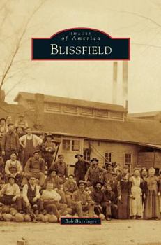 Blissfield - Book  of the Images of America: Michigan