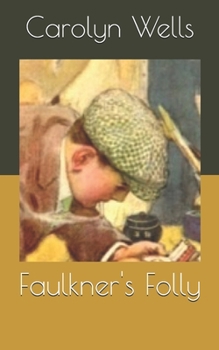 Faulkner's Folly - Book #2 of the Alan Ford