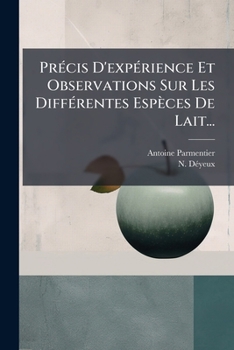 Paperback Précis D'expérience Et Observations Sur Les Différentes Espèces De Lait... [French] Book