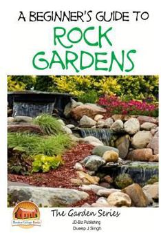 Paperback A Beginner's Guide to Rock Gardens Book