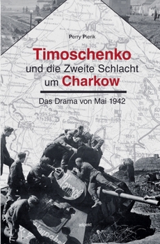 Paperback Timoschenko und die Zweite Schlacht um Charkow [German] Book