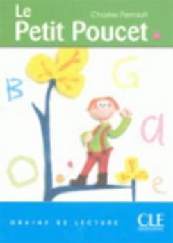 Paperback Graine de Lecture: Le Petit Poucet (Level 1) [French] Book