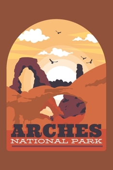 Paperback Arches National Park: Graph Paper Notebook, 6x9 Inch, 120 pages Book