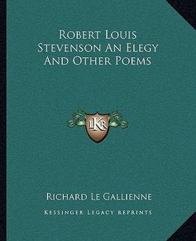 Paperback Robert Louis Stevenson an Elegy and Other Poems Book