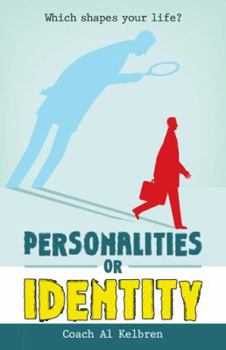 Paperback Personalities or Identity: Which Shapes Your Life? Book