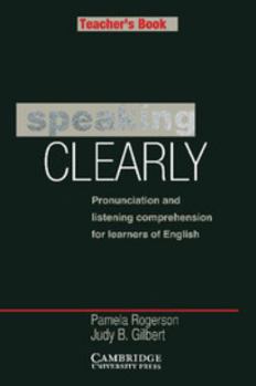 Paperback Speaking Clearly Teacher's Book: Pronunciation and Listening Comprehension for Learners of English Book