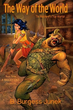 Paperback The Way of the World: The Making of a True Warrior Book