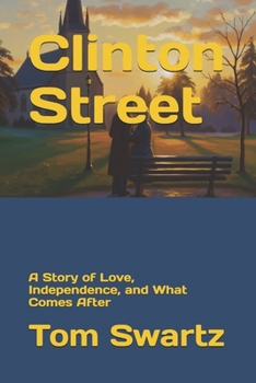 Clinton Street: A Story of Love, Independence, and What Comes After