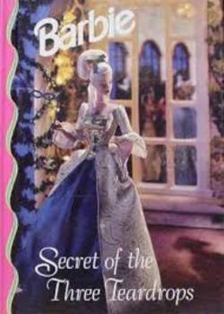 Hardcover Secret of the Three Teardrops (Barbie) Book