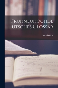 Paperback Frühneuhochdeutsches Glossar [German] Book