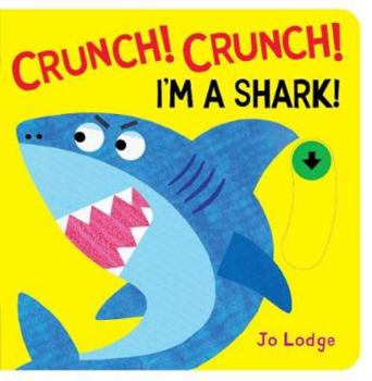 Board book Crunch! Crunch! Shark! Book