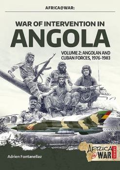 Paperback War of Intervention in Angola: Volume 2 - Angolan and Cuban Forces, 1976-1983 Book