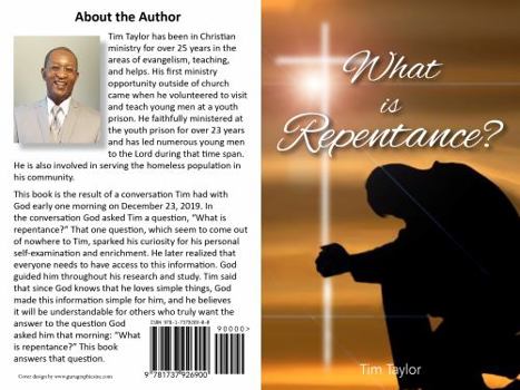 Paperback What Is Repentance?: 3 Simple Steps to Repentance Book