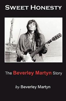 Paperback Sweet Honesty - The Beverley Martyn Story Book