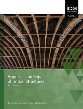 Paperback Appraisal and Repair of Timber Structures and Cladding Book