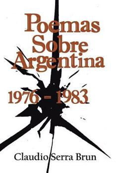 Paperback Poemas Sobre Argentina 1976-1983 [Spanish] Book