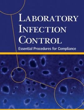 Paperback Laboratory Infection Control: Essential Procedures for Compliance Book