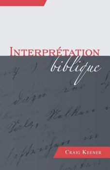 Paperback Interprétation Biblique (Biblical Interpretation) [French] Book