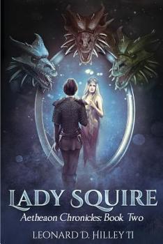 Paperback Lady Squire: Aetheaon Chronicles Book