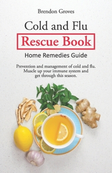 Paperback Colds and Flu Rescue Book: Home Remedies Guide Book