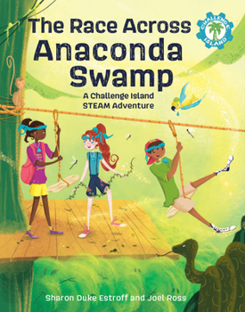 Paperback The Race Across Anaconda Swamp: A Challenge Island Steam Adventure Book