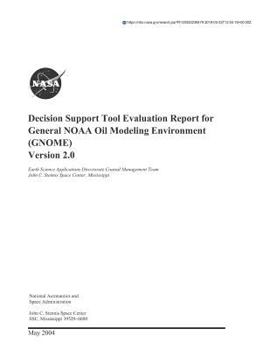 Paperback Decision Support Tool Evaluation Report for General Noaa Oil Modeling Environment(gnome) Version 2.0 Book