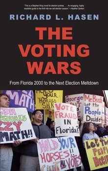 Paperback The Voting Wars: From Florida 2000 to the Next Election Meltdown Book
