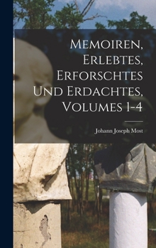 Hardcover Memoiren, Erlebtes, Erforschtes Und Erdachtes, Volumes 1-4 [German] Book