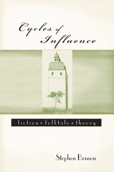 Hardcover Cycles of Influence: Fiction, Folktale, Theory Book