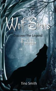 Wolf Sirens: Forbidden - Book #1 of the Wolf Sirens