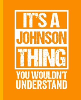 Paperback It's A Johnson Thing - You Wouldn't Understand: A Dot Graph Exercise Book. 7.5" x 9.25". 110 Pages. White Paper. Book