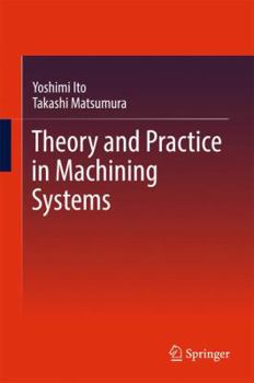 Hardcover Theory and Practice in Machining Systems Book