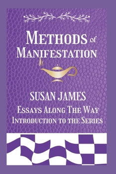 Paperback Manifestation / Essays Along The Way (Introduction to The Series) Susan James Book