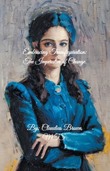 Paperback Embracing Transfiguration The Imperative of Change Book