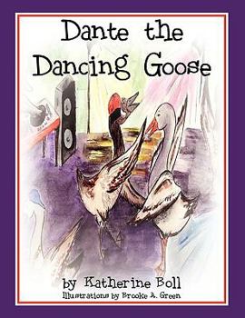 Paperback Dante the Dancing Goose Book